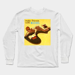 Make Friends With Books 1949 Long Sleeve T-Shirt